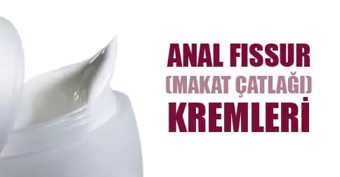 makat çatlağı kremleri