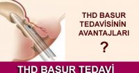 thd basur tedavisi ve avantajları